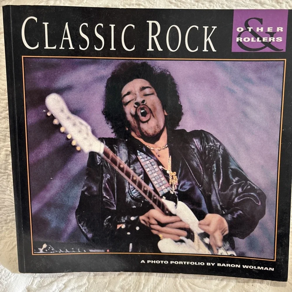 Classic Rock and Other Rollers : A Photo Portfolio Signed by Baron Wolman